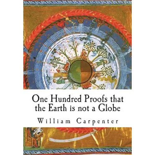 One Hundred Proofs that the Earth is not a Globe - Paperback | Books | Wiccan Center