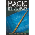 Magic by Design: How to Create your own Practical Magic Workings that get Results - Paperback | Books | Wiccan Center