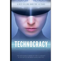 Technocracy: The New World Order of the Illuminati and The Battle Between Good and Evil - Paperback