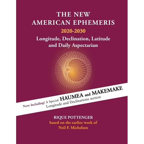 The New American Ephemeris 2020-2030: Longitude, Declination & Latitude - Paperback | Books | Wiccan Center