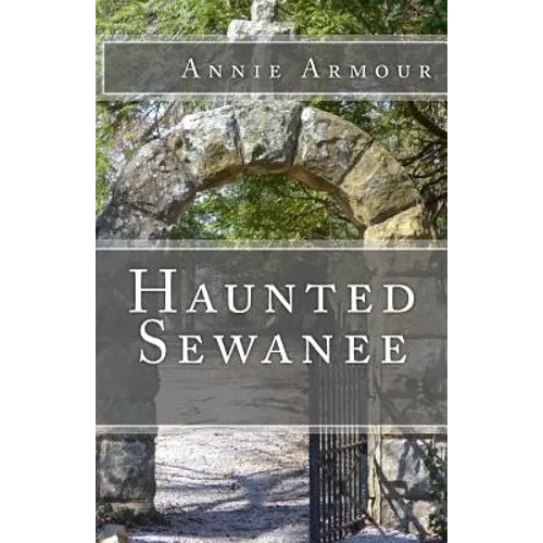 Haunted Sewanee - Paperback | Books | Wiccan Center