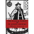 The Magical World of Dr. Joseph Lisiewski - Paperback | Books | Wiccan Center