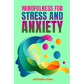 Mindfulness for Stress and Anxiety - Paperback | Books | Wiccan Center