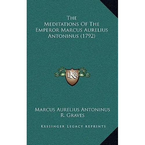 The Meditations Of The Emperor Marcus Aurelius Antoninus (1792) - Hardcover | Books | Wiccan Center