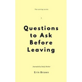 Questions to ask before leaving - Paperback