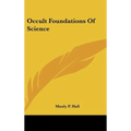 Occult Foundations Of Science - Hardcover | Books | Wiccan Center