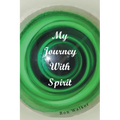 My Journey With Spirit - Paperback | Books | Wiccan Center