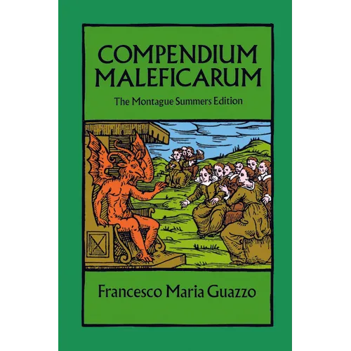 Compendium Maleficarum: The Montague Summers Edition - Paperback | Books | Wiccan Center