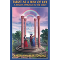 Tarot as a Way of Life: A Jungian Approach to the Tarot - Paperback | Books | Wiccan Center