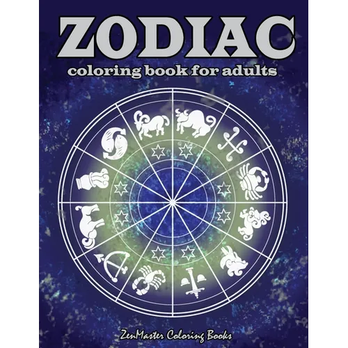 Zodiac Adult Coloring Book: Coloring Book For Adults Zodiac Signs With Relaxing Designs - Paperback | Books | Wiccan Center