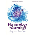Numerology of Astrology: Degrees of the Sun - Paperback
