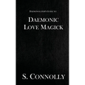 Daemonic Love Magick - Paperback | Books | Wiccan Center