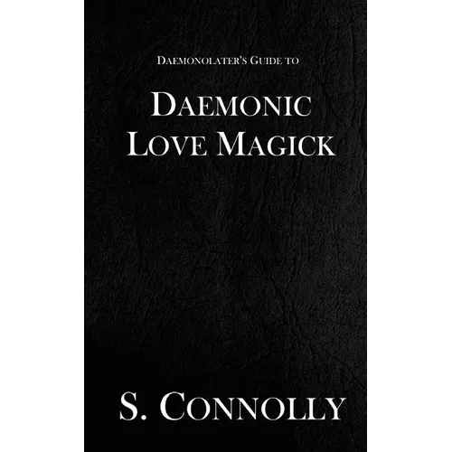 Daemonic Love Magick - Paperback | Books | Wiccan Center