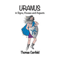 Uranus In Signs, Houses and Aspects - Paperback | Books | Wiccan Center
