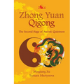 Zhong Yuan Qigong: The Second Stage of Ascent: Quietness - Paperback | Books | Wiccan Center