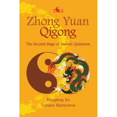 Zhong Yuan Qigong: The Second Stage of Ascent: Quietness - Paperback | Books | Wiccan Center