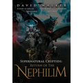 Supernatural Cryptids: Return of the Nephilim - Paperback | Books | Wiccan Center