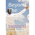 Beyond The Words: An Uncommon Sense Guide to Manifesting Your Every Desire - Paperback | Books | Wiccan Center
