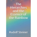 The Hierarchies and the Essence of the Rainbow - Paperback | Books | Wiccan Center