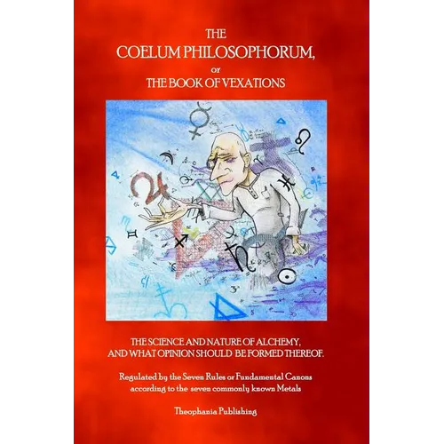 The Coelum Philosophorum: The Book of Vexations - Paperback | Books | Wiccan Center