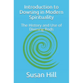 Introduction to Dowsing in Modern Spirituality: The History and Use of Divining Rods - Paperback | Books | Wiccan Center