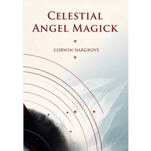 Celestial Angel Magick: Pathworking and Sigils for The Mansions of The Moon - Paperback | Books | Wiccan Center