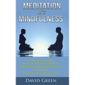 Meditation And Mindfulness: The Secrets To Raising Your Awareness, Spirituality And Inner Peace Through Mindfulness Meditation - Paperback | Books | Wiccan Center
