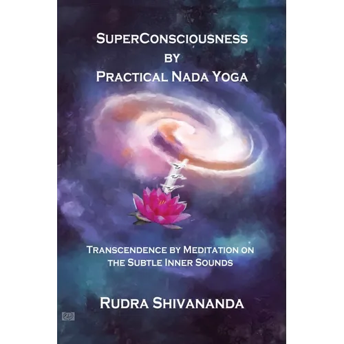 Superconsciousness By Practical Nada Yoga - Paperback | Books | Wiccan Center