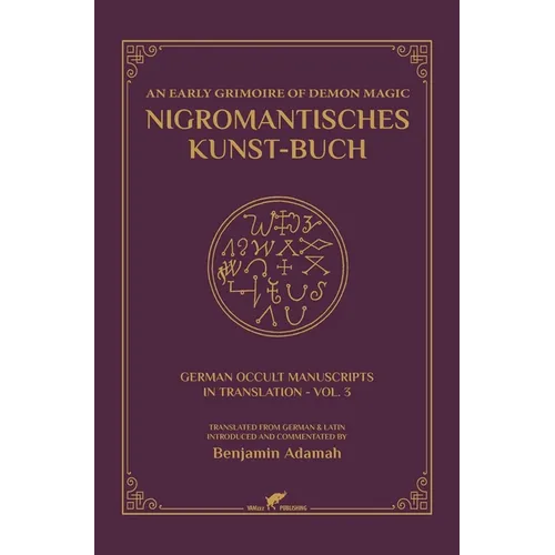 Nigromantisches Kunst-Buch: An Early Grimoire of Demon Magic - Hardcover | Books | Wiccan Center
