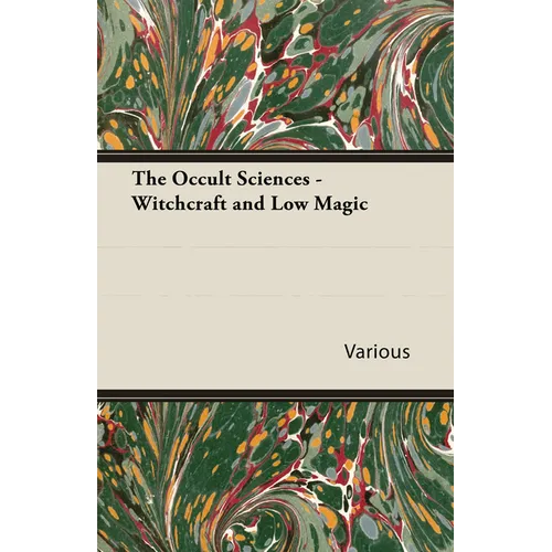 The Occult Sciences - Witchcraft and Low Magic - Paperback | Books | Wiccan Center