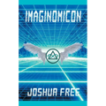 Imaginomicon (Revised Edition): Accessing the Gateway to Higher Universes (A New Grimoire for the Human Spirit) - Paperback | Books | Wiccan Center
