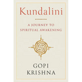 Kundalini: A Journey to Spiritual Awakening - Paperback
