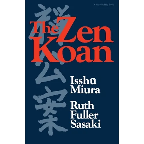 The Zen Koan: Its History and Use in Rinzai Zen - Paperback | Books | Wiccan Center