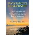 Transcendental Leadership: Ageless Principles and Practices for Leading in a Time of Awakening - Paperback | Books | Wiccan Center