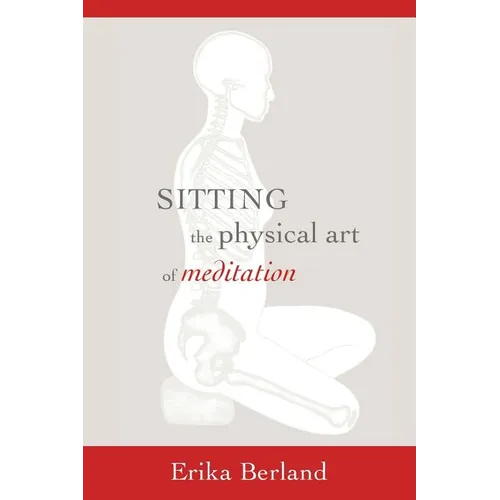 Sitting: The Physical Art of Meditation - Paperback | Books | Wiccan Center