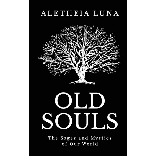Old Souls: The Sages and Mystics of Our World - Paperback | Books | Wiccan Center