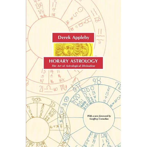 Horary Astrology, the Art of Astrological Divination - Paperback | Books | Wiccan Center