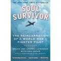 Soul Survivor: The Reincarnation of a World War II Fighter Pilot - Paperback | Books | Wiccan Center