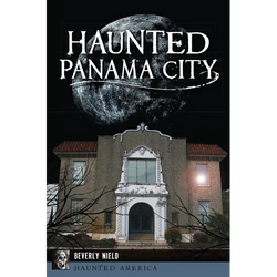 Haunted Panama City - Paperback | Books | Wiccan Center