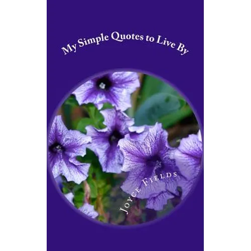 My Simple Quotes to Live By - Paperback | Books | Wiccan Center