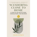 Wandering Close to Home: A Year of Zen Reflections, Consolations, and Reveries - Paperback | Books | Wiccan Center