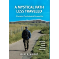 A Mystical Path Less Traveled: A Jungian Psychological Perspective - Journal Notes, Poems, Dreams, and Blessings - Hardcover | Books | Wiccan Center