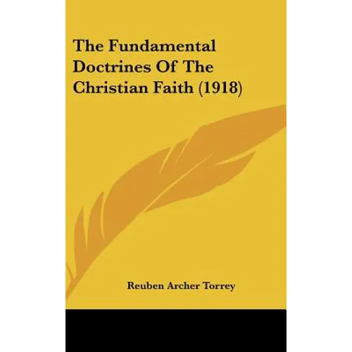 The Fundamental Doctrines Of The Christian Faith (1918) - Hardcover | Books | Wiccan Center