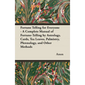 Fortune Telling for Everyone - A Complete Manual of Fortune-Telling by Astrology, Cards, Tea Leaves, Palmistry, Phrenology, and Other Methods - Paperback | Books | Wiccan Center