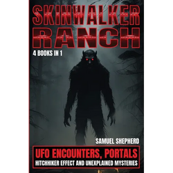 Skinwalker Ranch: UFO Encounters, Portals, Hitchhiker Effect & Unexplained Mysteries - Paperback | Books | Wiccan Center