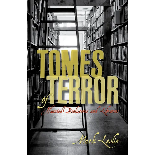 Tomes of Terror: Haunted Bookstores and Libraries - Paperback | Books | Wiccan Center