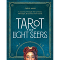 Tarot for Light Seers: A Journey Through the Symbols, Messages, & Secrets of the Cards - Hardcover | Books | Wiccan Center