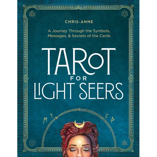 Tarot for Light Seers: A Journey Through the Symbols, Messages, & Secrets of the Cards - Hardcover | Books | Wiccan Center