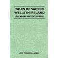 Tales of Sacred Wells in Ireland (Folklore History Series) - Paperback | Books | Wiccan Center