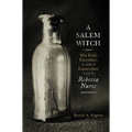 A Salem Witch: The Trial, Execution, and Exoneration of Rebecca Nurse - Paperback